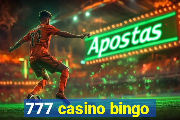 777 casino bingo