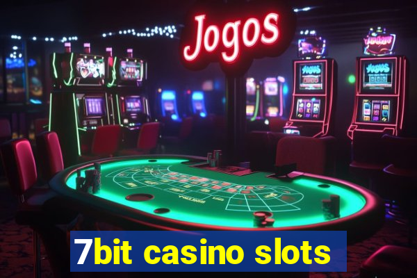 7bit casino slots