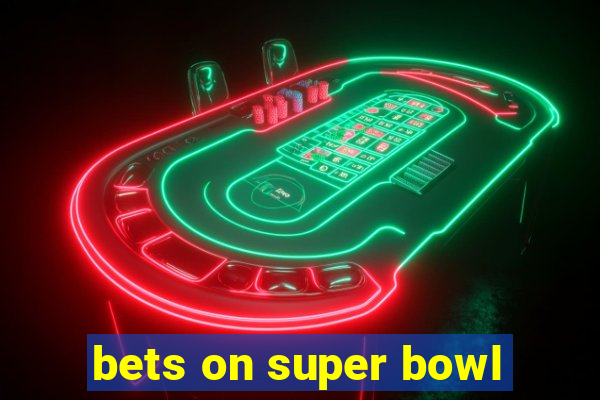 bets on super bowl