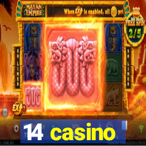 14 casino