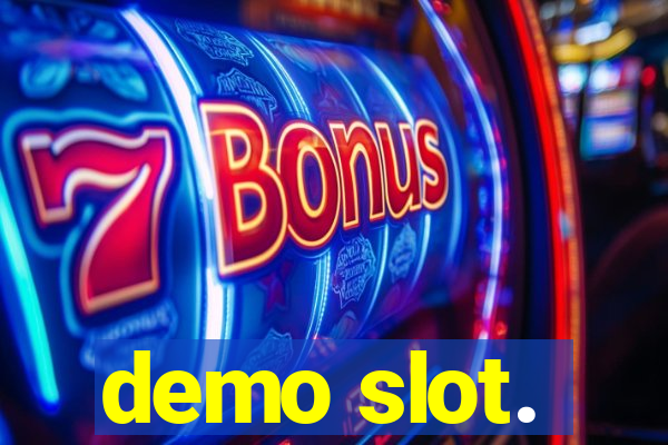 demo slot.