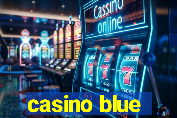 casino blue