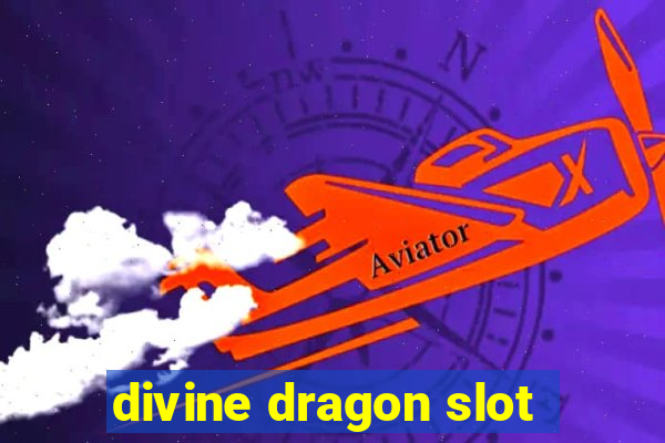 divine dragon slot