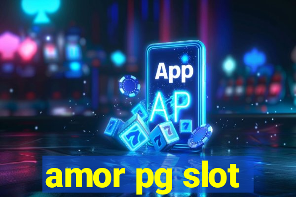 amor pg slot