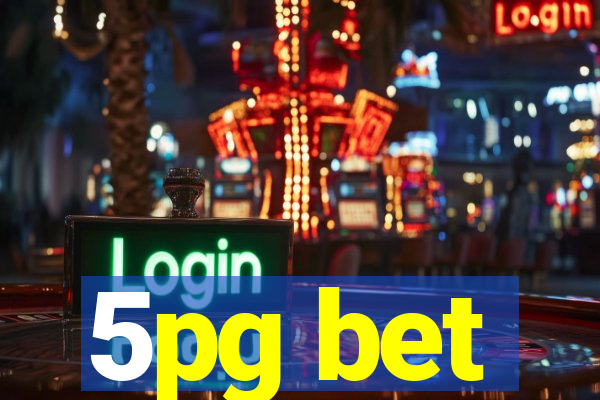 5pg bet