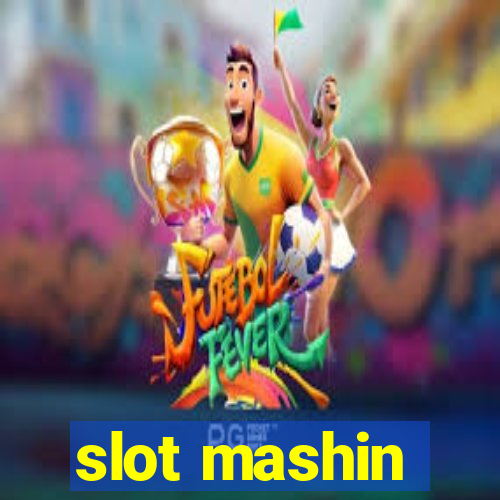 slot mashin