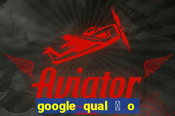 google qual 茅 o jogo de c****