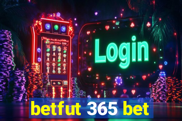 betfut 365 bet