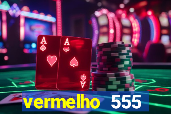 vermelho 555 plataforma de jogos