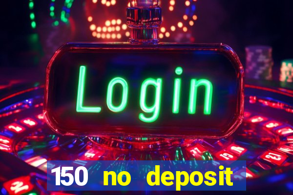 150 no deposit bonus codes captain jack casino