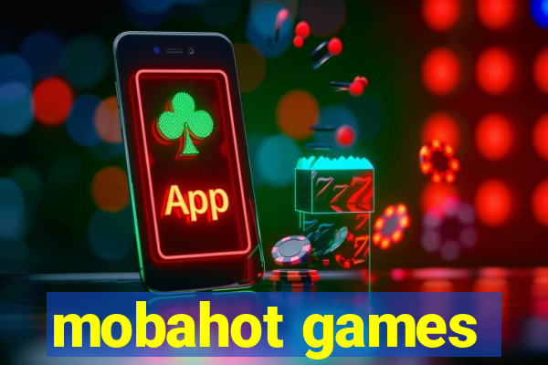 mobahot games