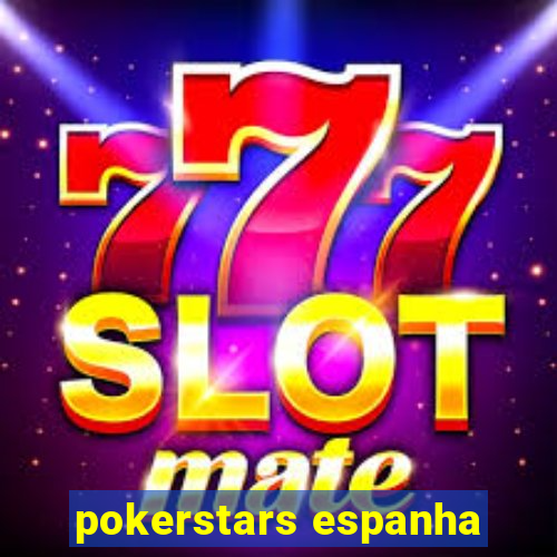 pokerstars espanha