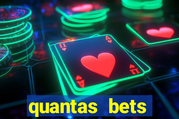 quantas bets existem no brasil