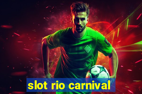 slot rio carnival