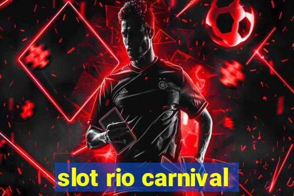 slot rio carnival