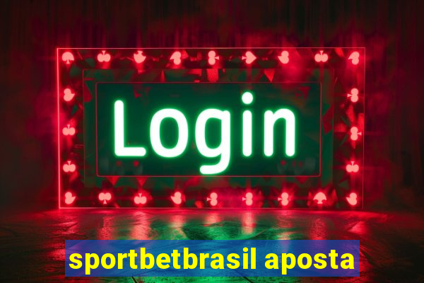 sportbetbrasil aposta