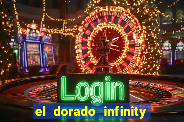 el dorado infinity reels slot