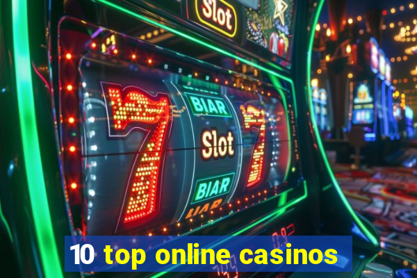 10 top online casinos