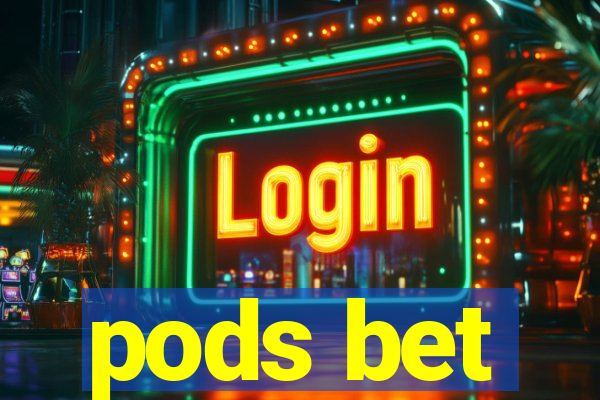 pods bet