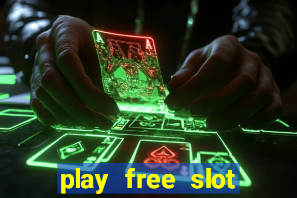 play free slot machines no download