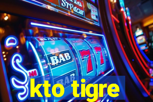 kto tigre