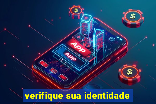 verifique sua identidade