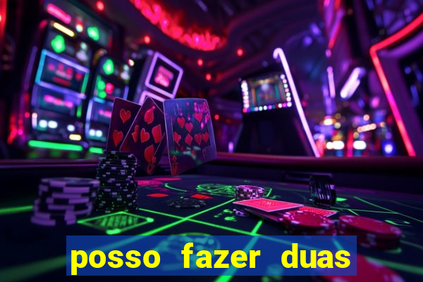 posso fazer duas apostas no mesmo jogo