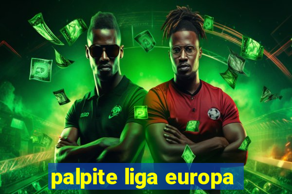 palpite liga europa