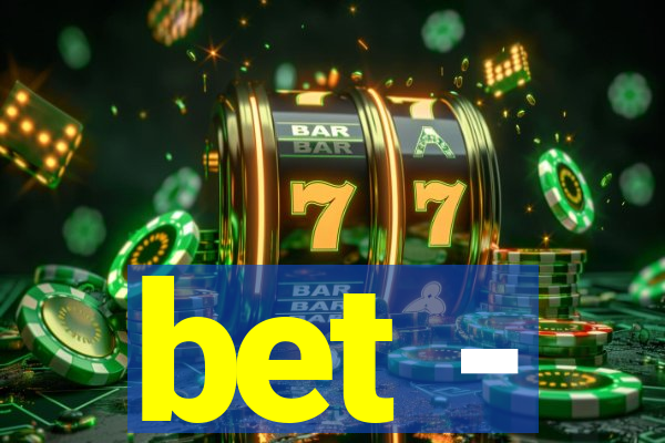 bet -