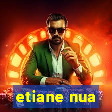 etiane nua