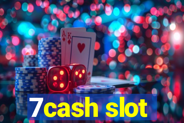 7cash slot