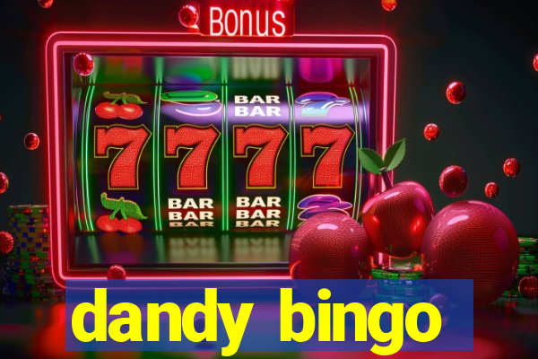 dandy bingo