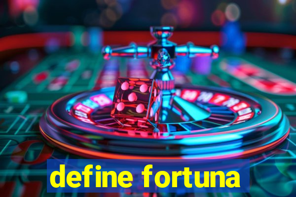 define fortuna