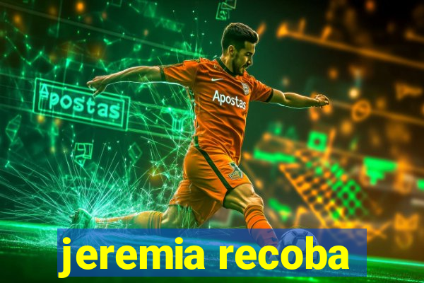 jeremia recoba