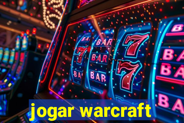 jogar warcraft