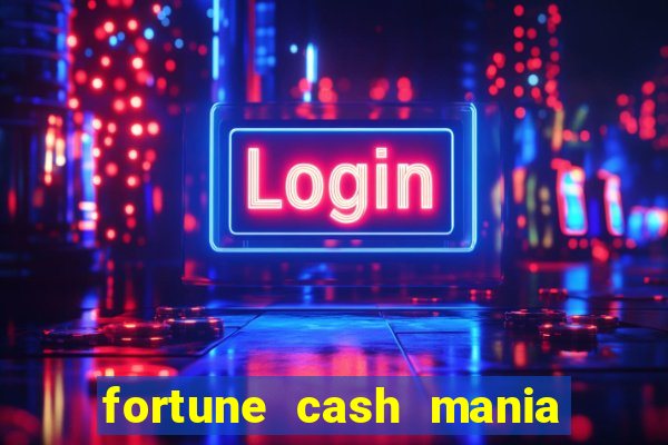 fortune cash mania demo grátis