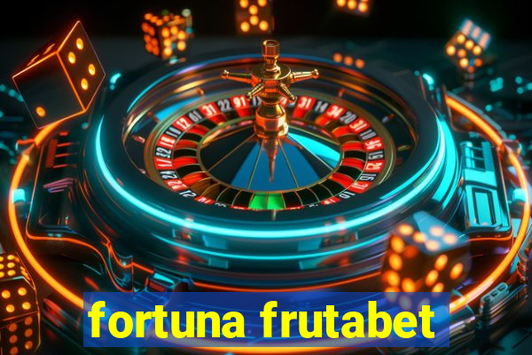 fortuna frutabet