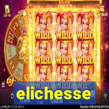 elichesse