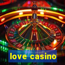 love casino