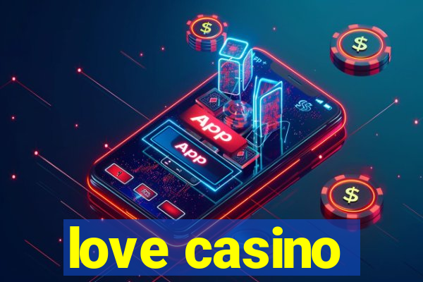 love casino