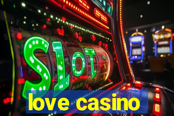 love casino