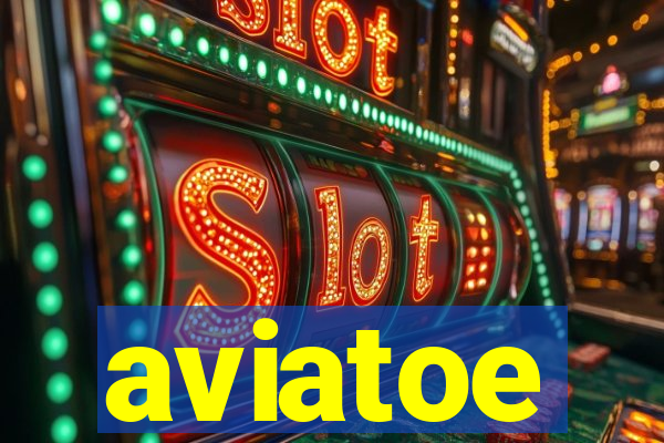 aviatoe