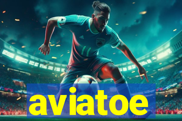 aviatoe