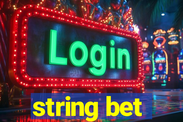 string bet