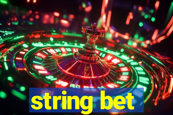 string bet