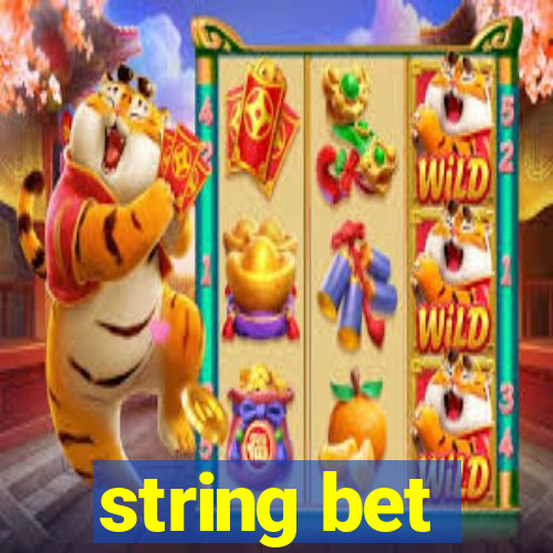 string bet