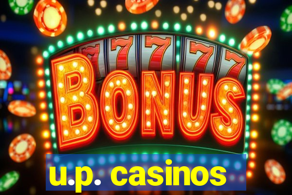 u.p. casinos