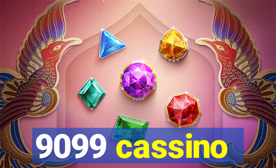 9099 cassino