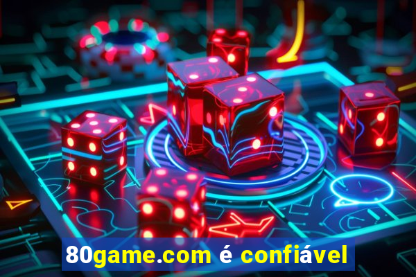 80game.com é confiável