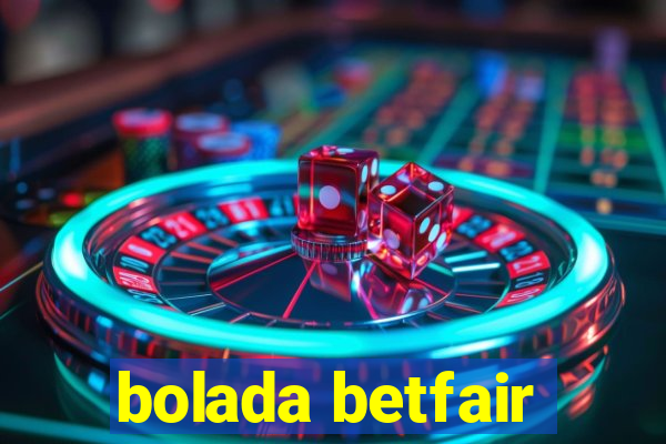 bolada betfair